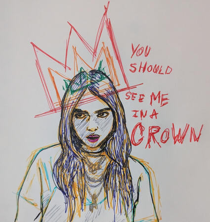 Fan artwork of Billie Eilish in an assortment of colourful pens in a stylized, sketchy style, with a simple crown shape on her head. Written text saying, "You should see me in a crown".